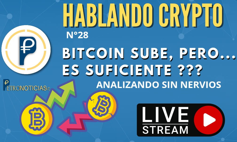 Hablando CRIPTO: Bitcoin sube, pero es suficiente??? 