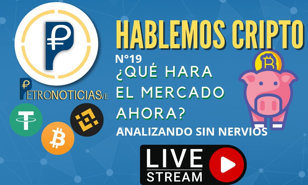 Hablemos CRIPTO: Que hara el Mercado ahora 07-08-2022