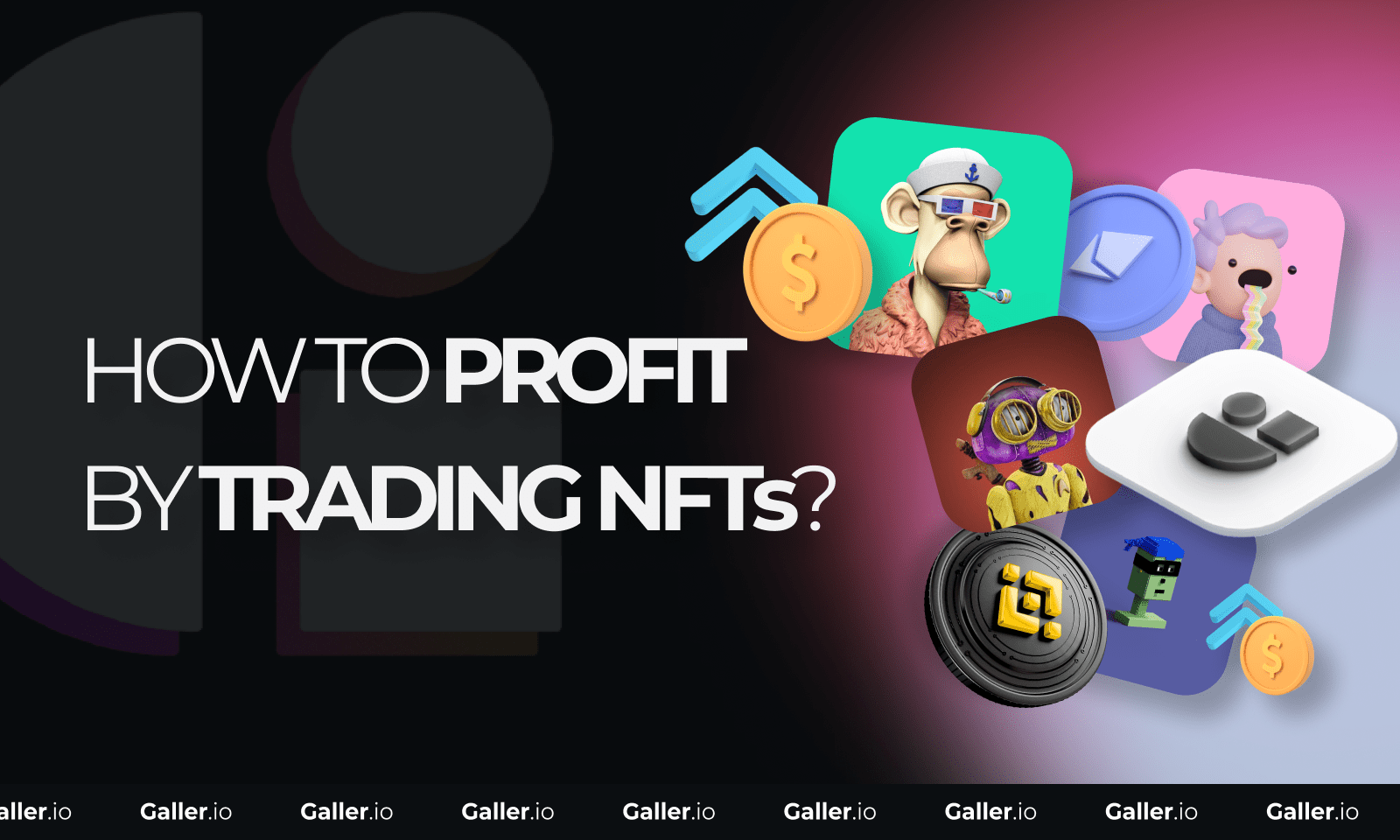 How to Profit by Trading NFTs?