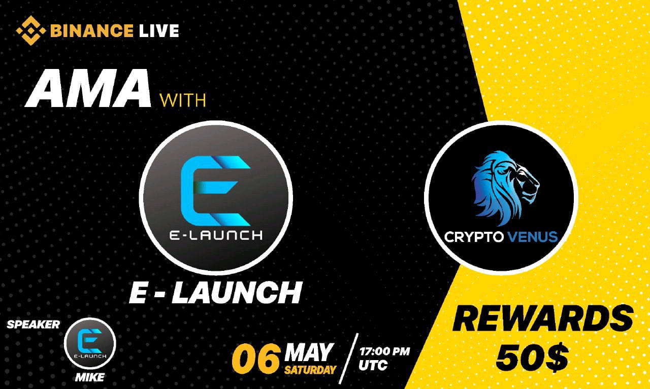AMA WITH E-LAUNCH | 50$ REWARD POOL