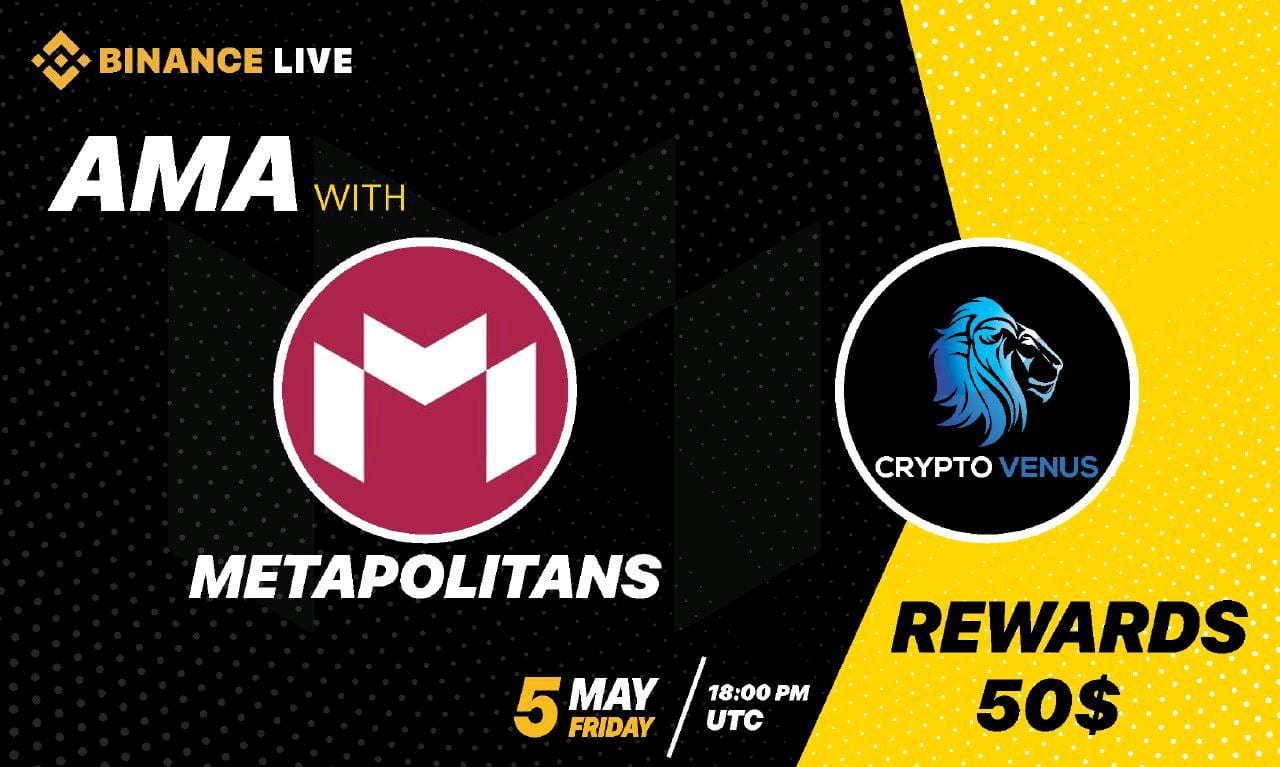 AMA WITH METAPOLITANS | 50$ REWARD POOL