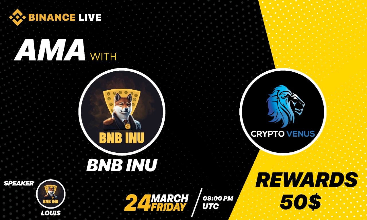 AMA WITH BNB INU | 50$ USDT REWARD POOL