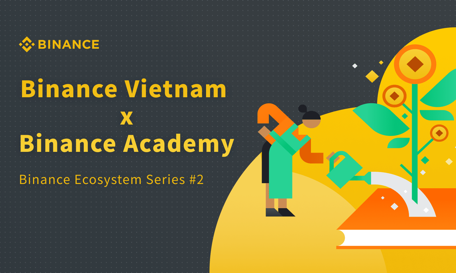 Binance Vietnam x Binance Academy