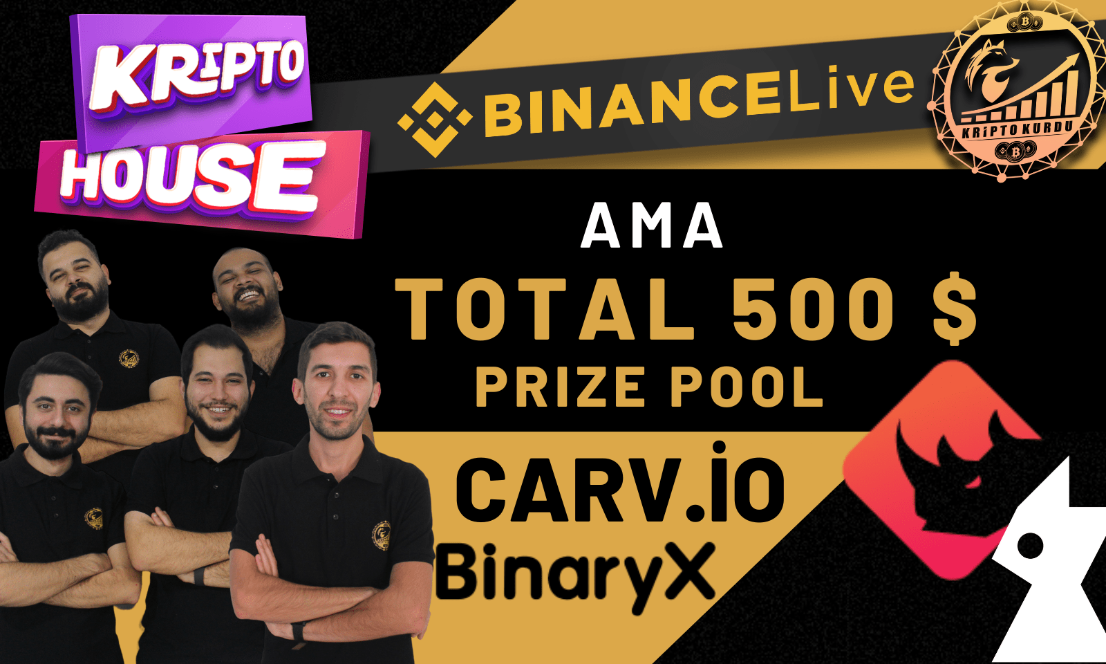 EN|TR #KriptoHouse 500$ Prize Pool AMA with BinaryX - Carv