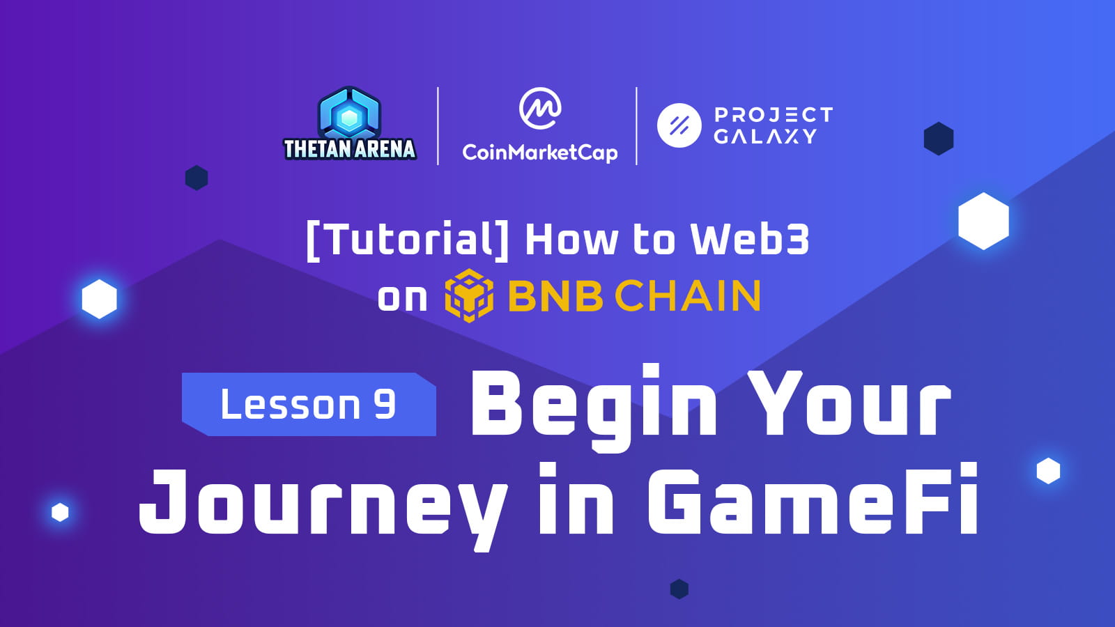[Tutorial] How to Web3 on BNB Chain Lesson 9