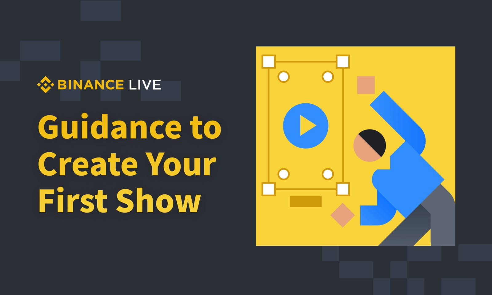 Guidance to Create Your First Show