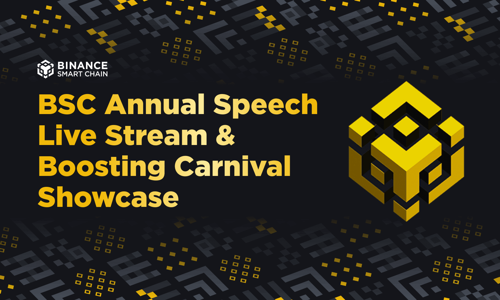 BSC Annual Speech Live Stream & Boosting Carnival Showcase